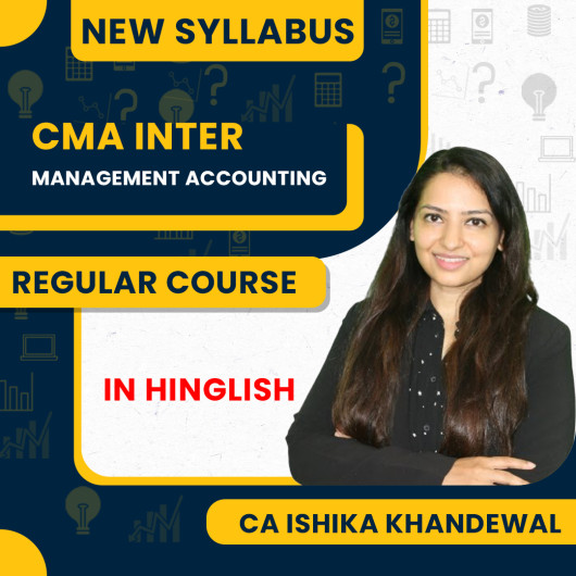 CA Ishika Khandewal Management Accounting Regular Batch For CMA Inter CA Ishika Khandewal Management Accounting Regular Batch For CMA Inter