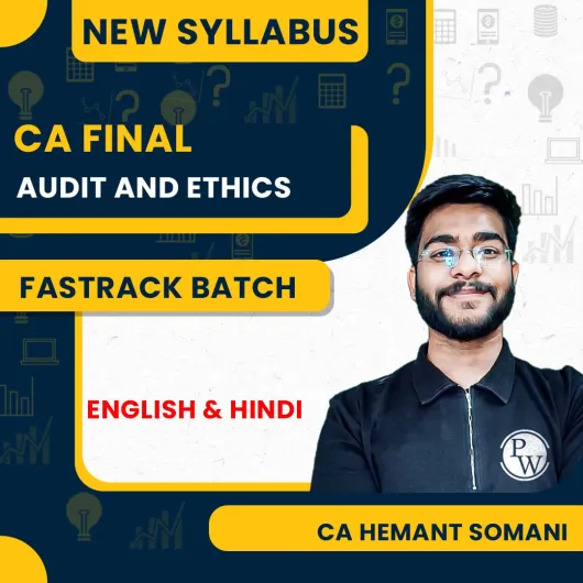 CA Final Audit And Ethics Exam Oriented Batch For May / Sep 2026 by CA Hemant Somani : Online Classes
