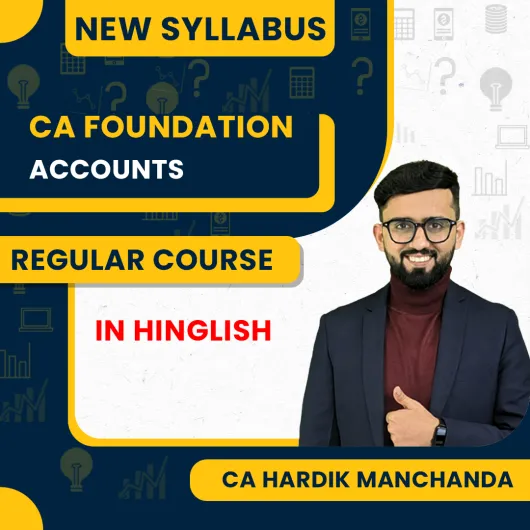 CA Foundation Accounts Regular Batch By CA Hardik Manchanda  CA Foundation Accounts Regular Batch By CA Hardik Manchanda