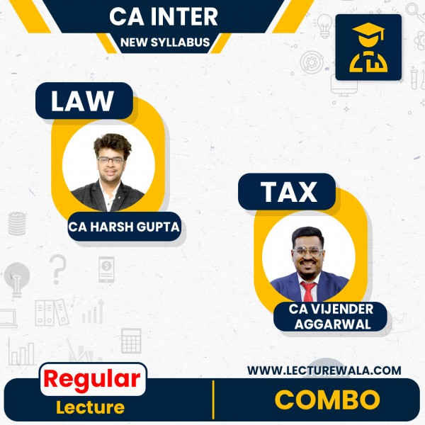 CA Vijender Aggarwal Taxation & CA Harsh Gupta Law Combo Regular Online Classes For CA Inter: Online Classes