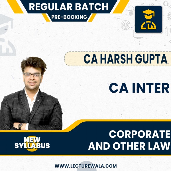 CA Inter Law Fast-track – May/Nov 24 by CA Harsh Gupta: Online Classs