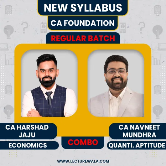 CA Harshad Jaju Economics & CA Navneet Mundhra Math Regular Online Classes For CA Foundation