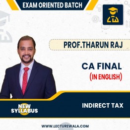 CA Final New Syllabus INDIRECT Tax (In English)Exam Oriented  Recorded Regular Course  By Prof.Tharun Raj 