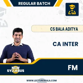 CA Bala Aaditya Financial Management In English Regular Online Classes For CA Inter: Online Classes CA Bala Aaditya Financial Management In English Regular Online Classes For CA Inter: Online Classes