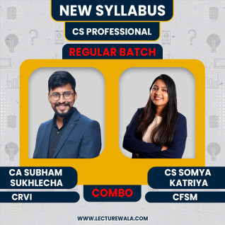 CA CS Shubham Sukhlecha CRVI + CF & CS Somya katariya SM Regular Classes For CS Professional Module 2 Online Classes CA CS Shubham Sukhlecha CRVI + CF & CS Somya katariya SM Regular Classes For CS Professional Module 2 Online Classes
