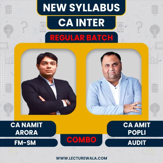  CA Amit Popli Audit & CA Namit Arora FM-SM (Group-2) Combo Regular Online Classes For CA Inter : Google Drive Classes.