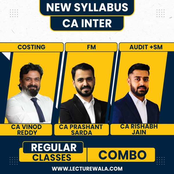 CA Vinod Reddy Costing & CA Prashant Sarda FM & CA Rishabh Jain Audit + SM New Syllabus Regular Combo For CA Inter Group 2 : Online Classes