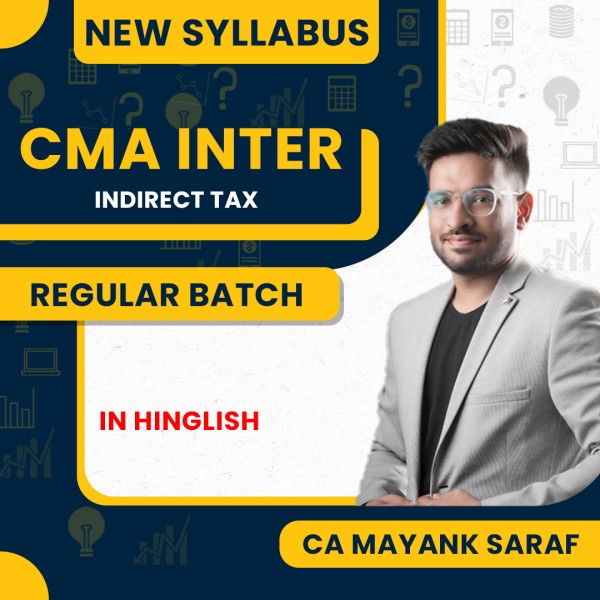 CA Mayank Saraf IDT Regular Online Classes For CMA Inter : Online Classes