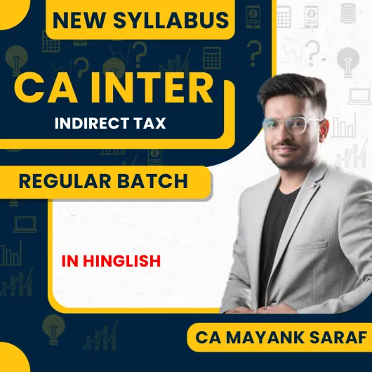 CA Mayank Saraf IDT Regular Online Classes For CA Inter : Online Classes