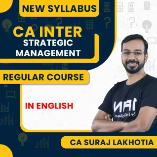 CA Suraj Lakhotia Strategic Management In English Regular Online Classes For CA Inter: Online Classes