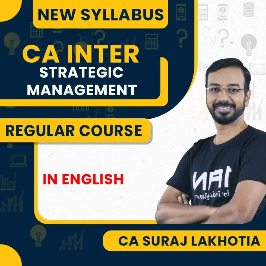 CA Suraj Lakhotia Strategic Management In English Regular Online Classes For CA Inter: Online Classes CA Suraj Lakhotia Strategic Management In English Regular Online Classes For CA Inter: Online Classes