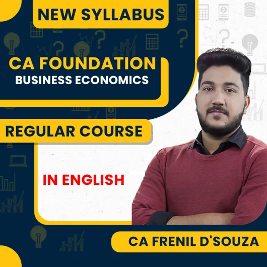 CA Frenil D'Souza Business Economics Regular Batch For CA Foundation : Online Classes
