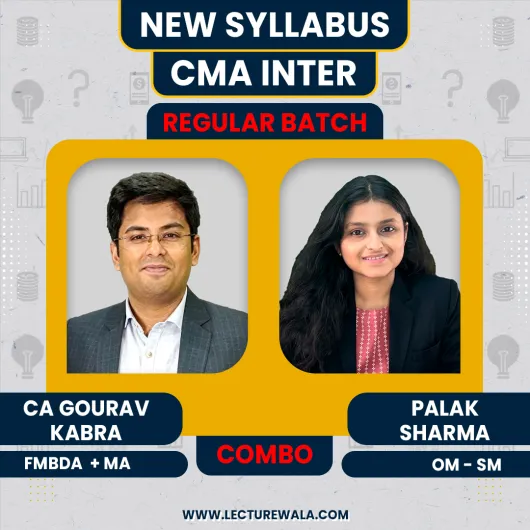 CA Gourav Kabra FMDA & MA, Palak Sharma Ma'am OMSM Combo Regular Batch For CMA Inter CA Gourav Kabra FMDA & MA, Palak Sharma Ma'am OMSM Combo Regular Batch For CMA Inter