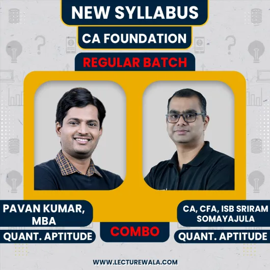 Sriram Somayajula CA, CFA, ISB & Pavan Kumar, MBA Quantitative Aptitude Regular Online Classes In English For CA Inter Sriram Somayajula CA, CFA, ISB & Pavan Kumar, MBA Quantitative Aptitude Regular Online Classes In English For CA Inter