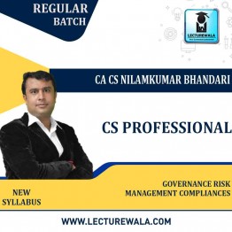 CS Professional Governance Risk Management Compliances New Syllabus Regular Course by CA CS Nilamkumar Bhandari : Pen drive / Online classes.