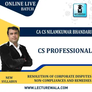 CS Professional Resolution of Corporate Disputes Non-Compliances And Remedies by CA CS Nilamkumar Bhandari : Pen Drive online Classes CS Professional Resolution of Corporate Disputes Non-Compliances And Remedies by CA CS Nilamkumar Bhandari : Pen Drive online Classes