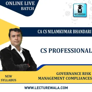 CS Professional Governance Risk Management Compliances New Syllabus Online LIve Batch : Video Lecture + Study Material by CA CS Nilamkumar Bhandari (For Dec 21, June 22) CS Professional Governance Risk Management Compliances New Syllabus Online LIve Batch : Video Lecture + Study Material by CA CS Nilamkumar Bhandari (For Dec 21, June 22)