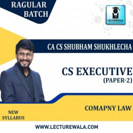 CS Executive Comapny Law (PAPER-2) New Syllabus: Video Lecture + Study Material by CA CS Shubham Shukhlecha (For June 2022 & ONWARDS)