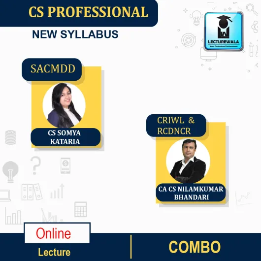 CS Professional MODULE - 2 Combo - (CRILW + RCDNCR + SACMDD ) New Syllabus : Video Lecture + Study Material by CS Somya Kataria and CA CS Nilamkuar Bhandari (For June 22 & ONWARDS)