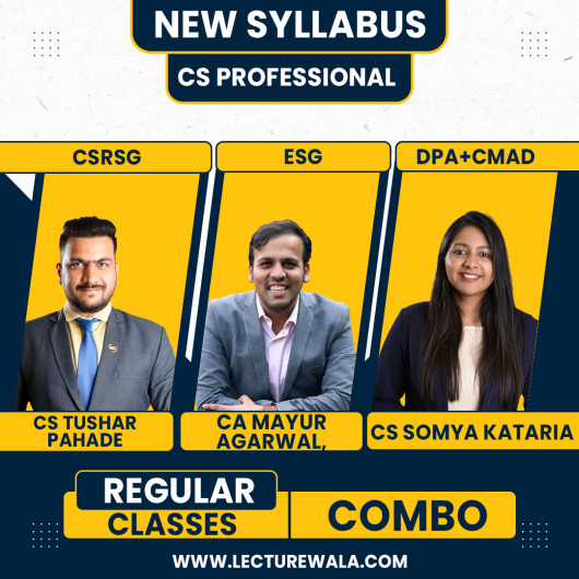 CS Tushar Pahade CSRSG, CA Mayur Agrawal ESG & CS Somya Kataria DPA+CMAD Regular Combo Classes For CS CS Professional Online Classes