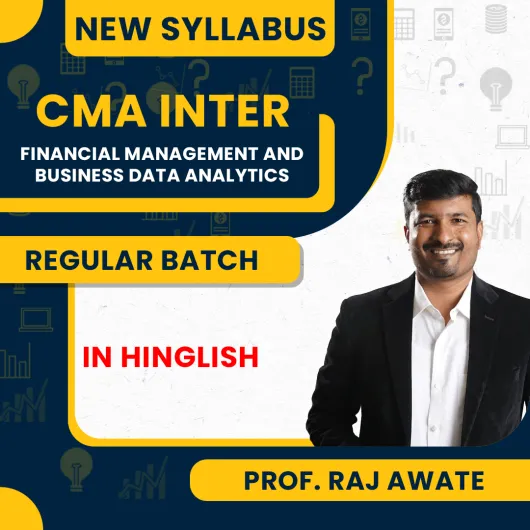 Prof. Raj Awate Financial Management And Business Data Analytics Regular Classes For CMA Inter Online Classes