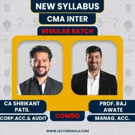 Prof. Raj Awate Management Accounting & CA Shrikant patil Corp.Acc & Auditing Regular Online Combo Classes For CMA Inter Prof. Raj Awate Management Accounting & CA Shrikant patil Corp.Acc & Auditing Regular Online Combo Classes For CMA Inter