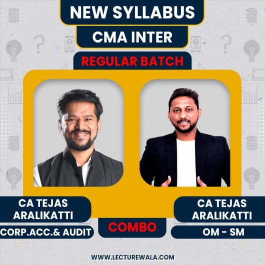 CA CS Shikant Patil Corp.Acc & Auditing, CA Tejas aralikatti OM-SM,Regular Combo Classes For CMA Inter Online Classes