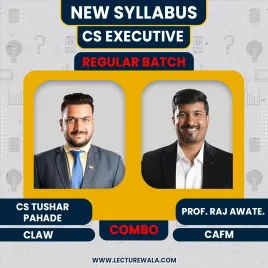 CS Tushar Pahade CLAW & Prof. Raj Awate. CAFM Regular Combo Classes For CS Executive Online Classes CS Tushar Pahade CLAW & Prof. Raj Awate. CAFM Regular Combo Classes For CS Executive Online Classes
