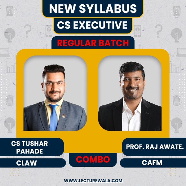 CS Tushar Pahade CLAW & Prof. Raj Awate. CAFM Regular Combo Classes For CS Executive Online Classes