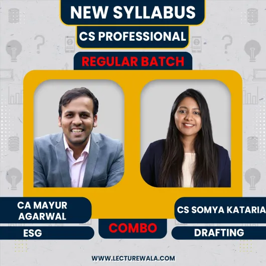 CS Somya Kataria DPA & CA Mayur Agrawal ESG Regular Combo Classes For CS Professional Online Classes