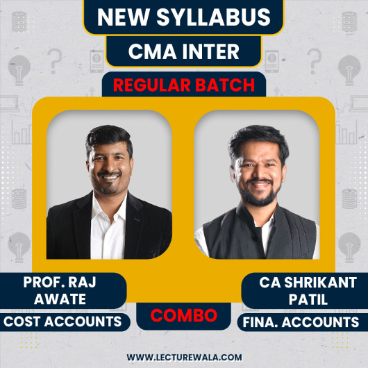 Prof. Raj Awate Cost Accounting, CA Shrikant patil Financial accounting (COST + FA) Regular Online Combo Classes For CMA Inter Prof. Raj Awate Cost Accounting, CA Shrikant patil Financial accounting (COST + FA) Regular Online Combo Classes For CMA Inter