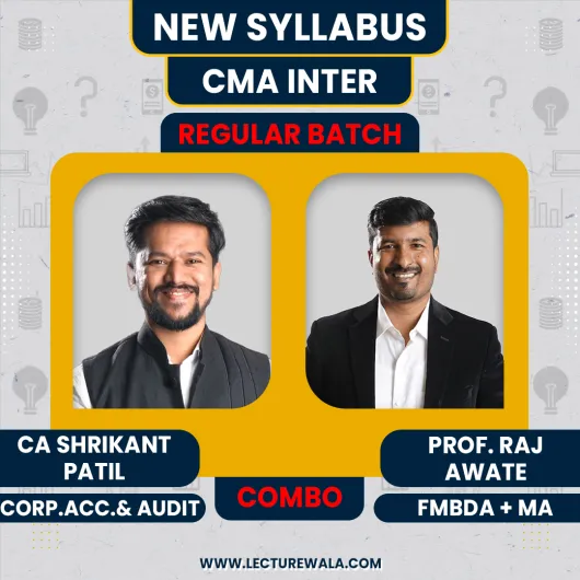 Prof. Raj Awate FMBDA & MA, CA Shrikant patil Corp.Acc & Auditing Regular Online Combo Classes For CMA Inter