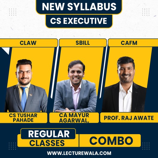 CS Tushar Pahade CLAW Prof. Raj Awate CAFM CA Mayur Agarwal SBIL Regular Combo Classes For CS Executive Online Classes