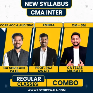 CA CS Shikant Patil CAA, CA Tejas aralikatti OM-SM, & Prof. Raj Awate FMBDA Regular Combo Classes For CMA Inter Online Classes CA CS Shikant Patil CAA, CA Tejas aralikatti OM-SM, & Prof. Raj Awate FMBDA Regular Combo Classes For CMA Inter Online Classes