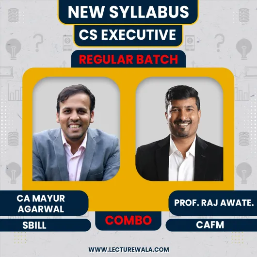 Prof. Raj Awate CAFM & CA Mayur Agarwal SBIL Regular Combo Classes For CS Executive Online Classes