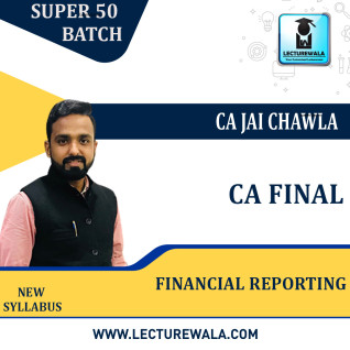 CA Final FR (Super 50) New Syllabus Exam-Oriented Full Course By CA Jai Chawla : Pen drive/Online Classes CA Final FR (Super 50) New Syllabus Exam-Oriented Full Course By CA Jai Chawla : Pen drive/Online Classes
