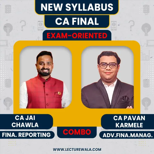 CA Jai Chawla FR and AFM CA Pavan Karmele Exam-Oriented Online Combo Classes For CA Final