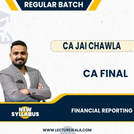 CA FINAL New Syllabus Financial Reporting Regular In-Depth Classes By CA Jai Chawla : Pen Drive/ Online Classes