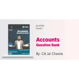 CA Inter Accounts Question Bank Book By CA Jai Chawla : Study Material. CA Inter Accounts Question Bank Book By CA Jai Chawla : Study Material.