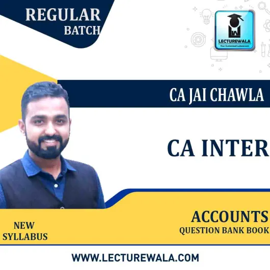 CA Inter Accounts Question Bank Book By CA Jai Chawla : Study Material.