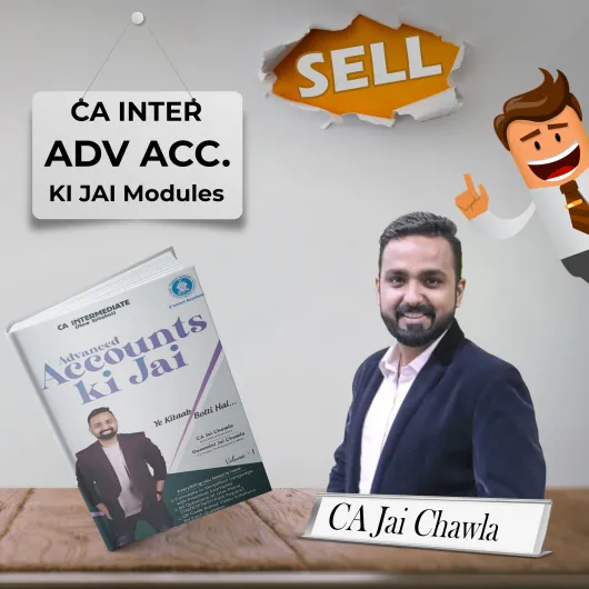 CA Inter ADV ACCOUNTS KI JAI Book Set By CA Jai Chawla : Study Material CA Inter ADV ACCOUNTS KI JAI Book Set By CA Jai Chawla : Study Material