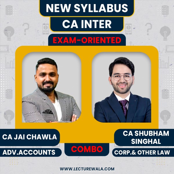 CA Jai Chawla Adv.Accounts & CA Shubham Singhal Law Exam-Oriented Online Classes For CA Inter