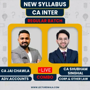 CA Inter Combo Adv. Acc.& Law Combo Regular Batch by Jai Chawla, Shubham Singhal CA Inter Combo Adv. Acc.& Law Combo Regular Batch by Jai Chawla, Shubham Singhal