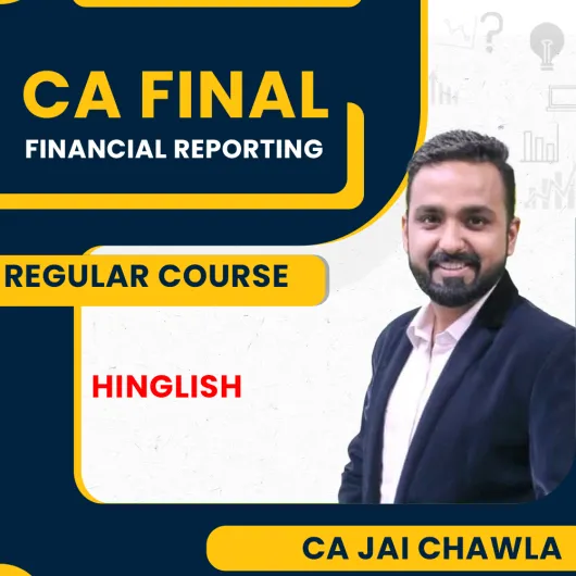 CA FINAL New Syllabus Financial Reporting Regular In-Depth Classes By CA Jai Chawla : Pen Drive/ Online Classes