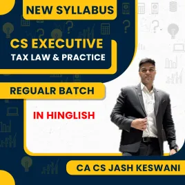 CS Paper 7 Tax Laws & Practice Live Regular Batch By ca cs jash keswani CS Paper 7 Tax Laws & Practice Live Regular Batch By ca cs jash keswani