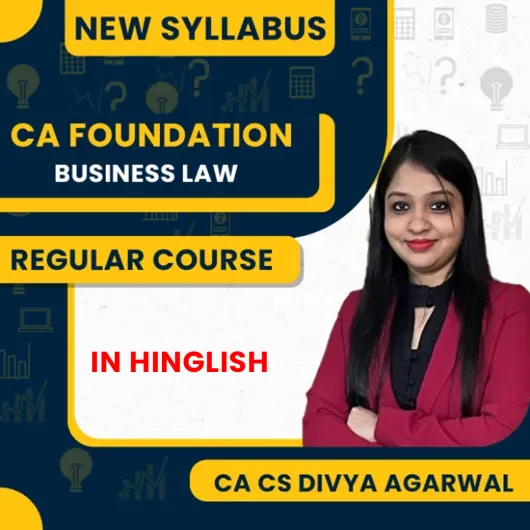 CA/CS Divya Agarwal Business laws Face To Face Regular Classes For CA Foundation