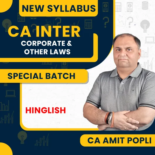 CA Amit Popli Corporate & Other Laws SPECIAL-Sept'26 Regular Online Classes For CA Inter
