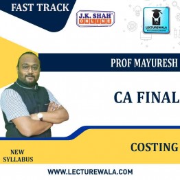 CA Final New Costing (SCMPE) Fast Track in Hindi + English : New Syllabus by JK Shah Classes Prof Mayuresh Sir (For May 2022 & Nov 2022)