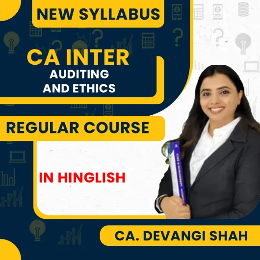 CA Devangi Shah Auditing and Ethics Regular Online Classes For CA Inter=
