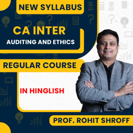 Prof. Rohit Shroff Auditing and Ethics Regular Online Classes For CA Inter